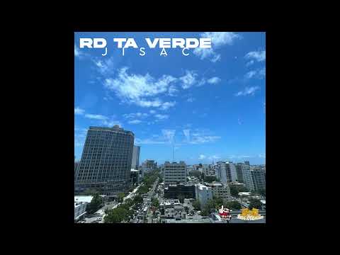 Jisac - RD TA VERDE (Audio Oficial) DEL MEJOR PAIS DEL MUNDO