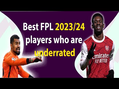 Best FPL 2023/24 players who are underrated | Fantasy Premier League tips