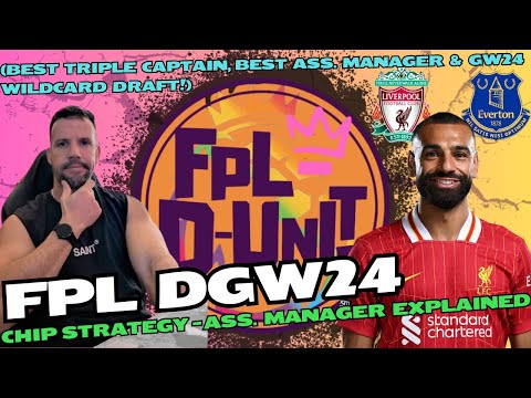 FPL DGW24 - CHIP STRATEGY 🔍 ASS. MANAGER EXPLAINED 🔍 (Best TC, Best ASS. MAN & GW24 Wildcard Draft)