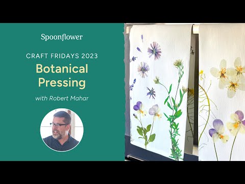 Botanical Pressing with Robert Mahar | Craft Friday