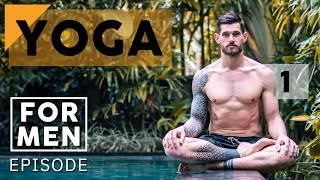 Yoga for Men | Episode 1