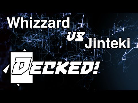 Decked! #01: Whizzard vs. Jinteki