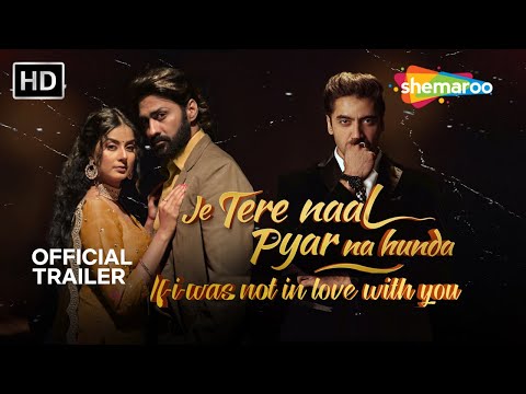 Je Tere Naal Pyar Na Hunda (Official Trailer) | New Punjabi Movie 2025 | Molina Sodhi, Navi Bhangu