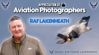 Aviation Photographers RAF Lakenheath