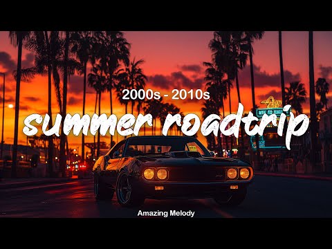 nostalgia ~late night drive playlist ~summer roadtrip mix