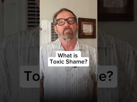 What is Toxic Shame? #health #communication #feelings  #toxic #shame #therapy