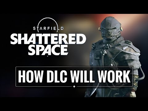 How Will Starfields DLC Work?