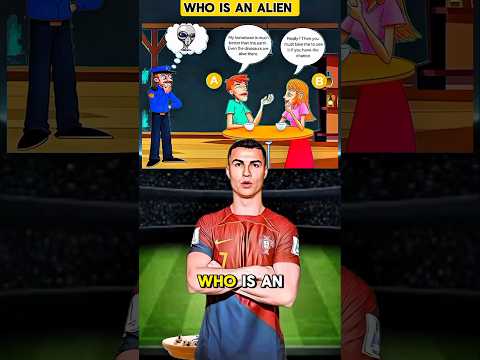 who is Alien.? #ronaldo #quiz #riddlechallenge #riddleaddict #logicpuzzles #riddleoftheday