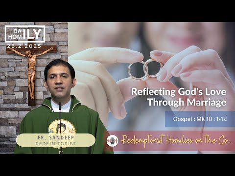 Homily  -28th February, 2025 - Fr. Sandeep Menezes C.Ss.R