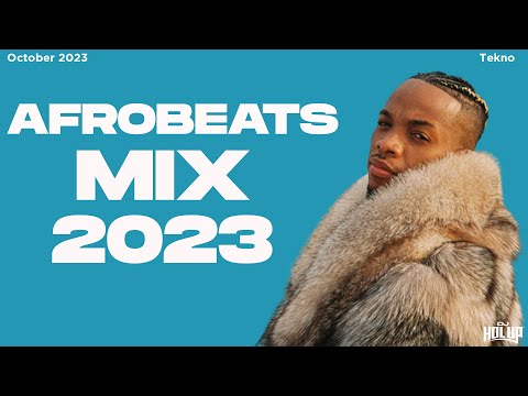 Afrobeats Mix October 2023 | Best of Afrobeats October 2023