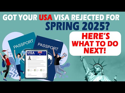 Got Your USA Visa Rejected for Spring 2025? Here’s What to Do Next! | Sowrya Consultancy