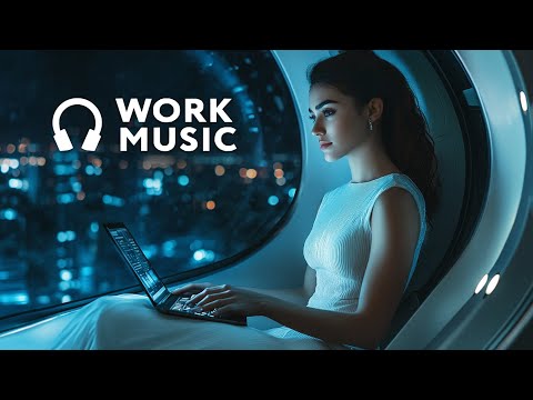 Music for Work and Study — Deep Future Garage Mix for Concentration