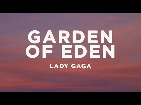 Lady Gaga - Garden Of Eden (Lyrics)