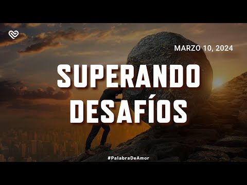 SUPERANDO DESAFÍOS