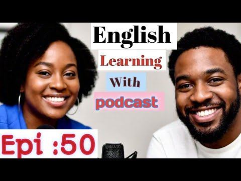 Learn English With Podcast Conversation  Episode 50 | English Podcast For Beginners #englishpodcast