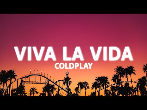 Coldplay - Viva la Vida (Lyrics)