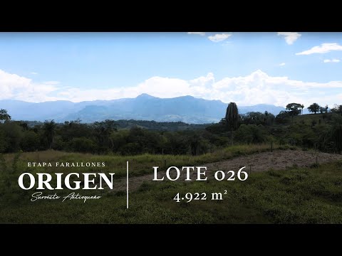 Lote 026- Origen Suroeste Antioqueño - Video 360° Etapa Farallones