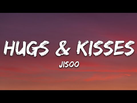 JISOO - Hugs & Kisses (Lyrics)