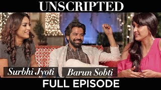 Barun Sobti & Surbhi Jyoti Interview | Unscripted with Gul Khan | S01E01