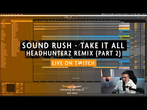 Take it all - Headhunterz remix livestream part 2 [Twitch]