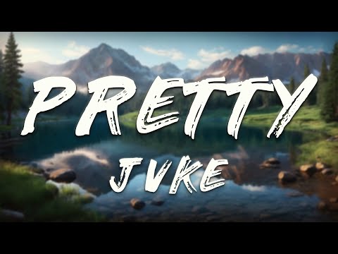 JVKE - pretty (Lyrics)