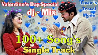 TAMIL LOVE SONG dj-Mix | LOVER'S TRAVEL SONGS | TAMIL ROMANTIC SONGS |#happyvalentinesday❤️🧸🍫🌹