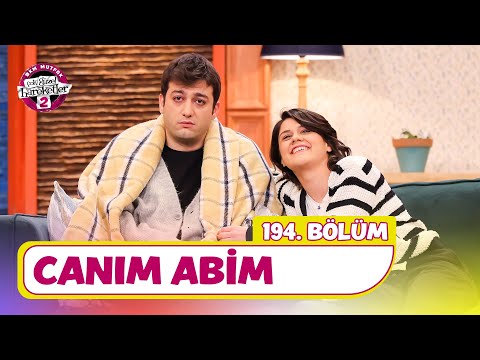 Canım Abim (194. Bölüm) - Çok Güzel Hareketler 2