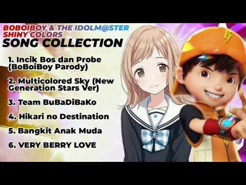 BoBoiBoy & THE IDOLM@STER SHINY COLORS: SONG COLLECTION Special Part 1