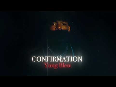 Yung Bleu - Confirmation