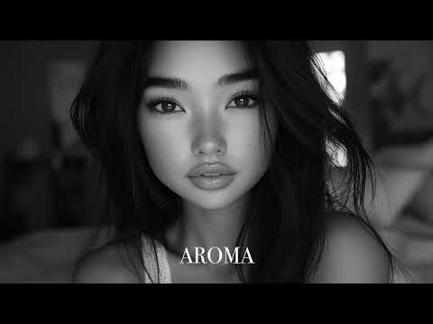 Top Mix Aroma Summer Mix 2025🌴 Deep Feelings Deep House Mix [AROMA Music 2025] [Remix Music]