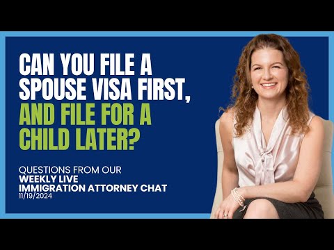 Can A Couple File a Spouse Visa in the United States First, and Then File for a Child Later?