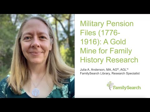 U.S. Military Pension Files (1776 – 1916): A Gold Mine – Julia A. Anderson (11 July 2024)