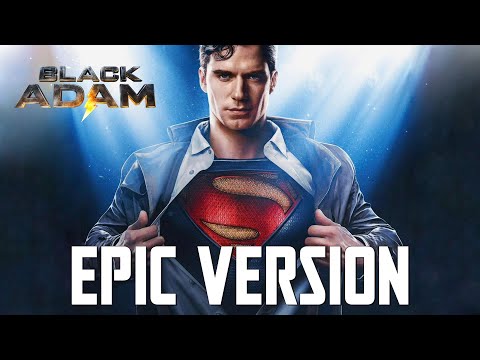 Black Adam Theme x Man of Steel Theme (Superman) | EPIC VERSION | Soundtrack