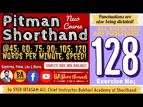 Ex#128 | Pitman Shorthand (New Course) [New Era] | Dictation @60WPM | BA Shorthand[SYED IBTASAM ALI]