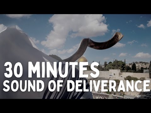 SOUND OF DELIVERANCE | Shofar 30 minute powerful blast | 2023