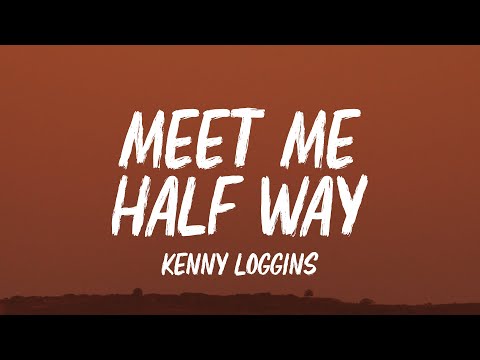 Kenny Loggins - Meet Me Half Way (From "Over The Top" Soundtrack) (Lyrics)