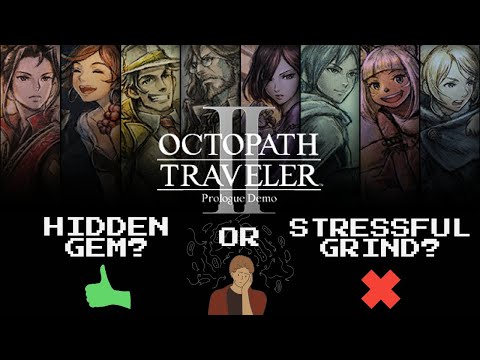 Octopath Traveler 2 - A Hidden Gem