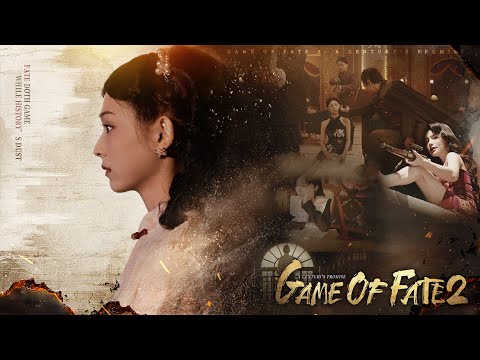 Game of Fate 2: A Century's Promise — Full Engsub