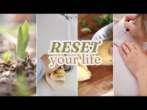 6 ways to RESET your life 🌷 spring cleaning, decluttering, seasonal living