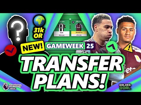 DOUBLE GW25 CONFIRMED! MY UPDATED FPL GAMEWEEK 25 TRANSFER PLANS! | Fantasy Premier League 24/25