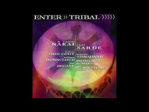 Enter Tribal - R. Carlos Nakai, Cliff Sarde