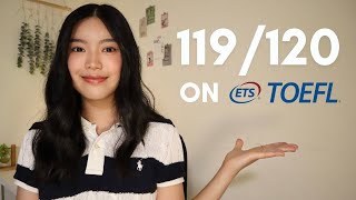 How I Got a 119/120 on the NEW TOEFL iBT Test | 2025