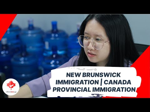 Discover the New Brunswick Provincial Nominee Program