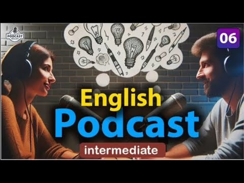 Quick Learning English with Podcast Conversation | Intermediate | Episode 06