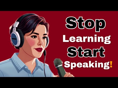 Stop Learning Start Speaking! || Unlock your Inner Confidence with English Podcast