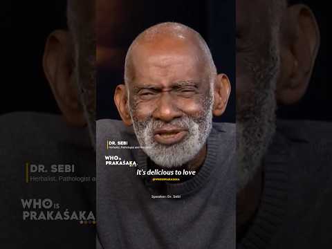 Dr. Sebi “It’s DELICIOUS To LOVE Everybody and EVERYTHING” #selflove #shorts