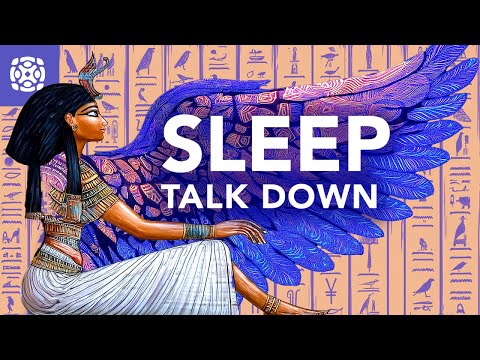 Healing Sleep Talk Down, Travel to Ancient Egypt, Let Go of Worries Guided Meditation