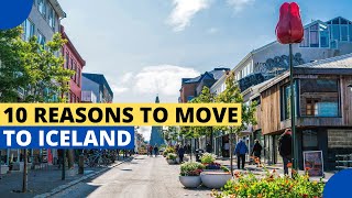 10 Reasons to Move to Iceland