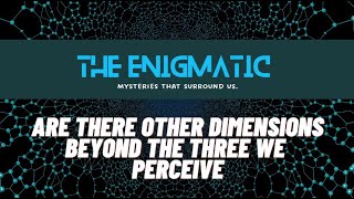 Exploring Other Dimensions: Beyond Our Perception | Mind-Expanding Physics