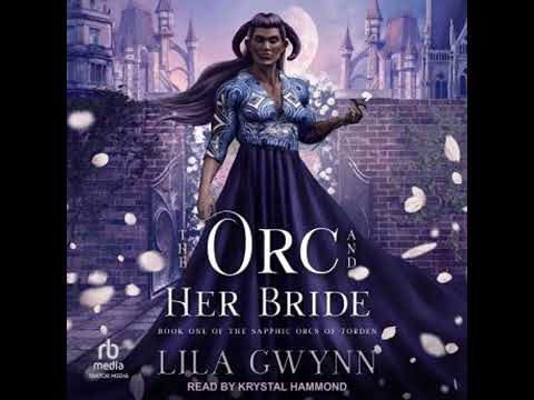 The Orc and Her Bride by Lila Gwynn